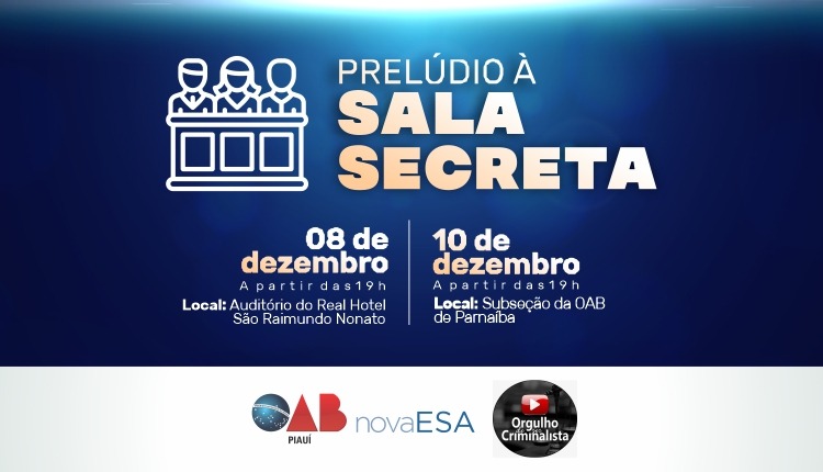 Inscrições abertas para o evento 'Prelúdio à Sala Secreta' da OAB Piauí